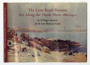 Book By Childs Gallery: The Lynn Beach Painters: Art Along The North Shore 1880 1920