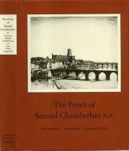 Book By Childs Gallery: The Prints Of Samuel Chamberlain, N.a.